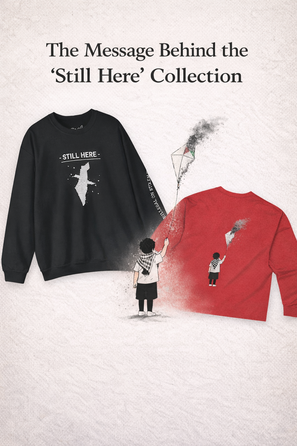 Still Here: The Meaning Behind the Collection